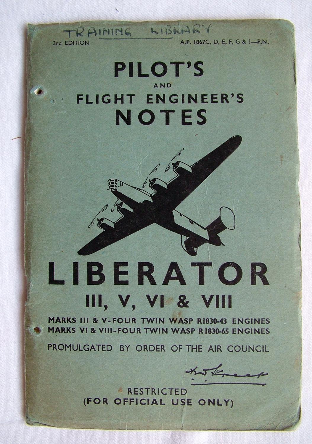 RAF Pilot's Notes : Liberator II,V,VI & VIII