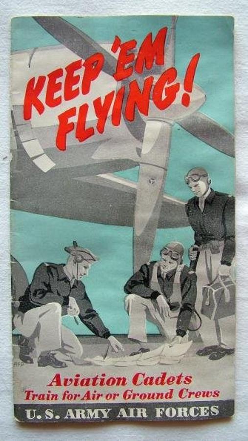 USAAF 'Keep 'Em Flying' Recruitment Leaflet