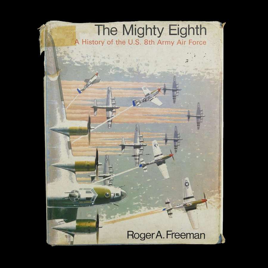 The Mighty Eighth by Roger Freeman